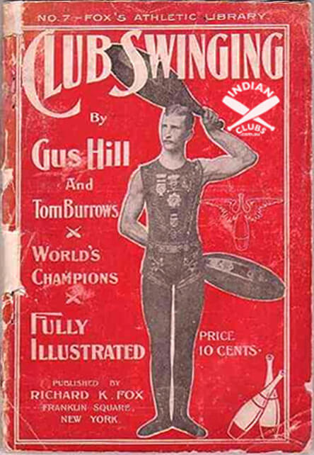 Indian Club Swinging book cover written by Gus Hill & Tom Burrows