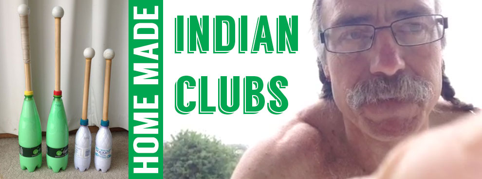 Home made Indian Clubs