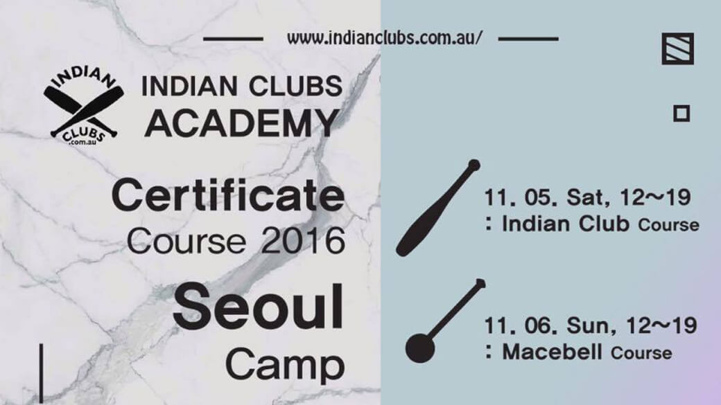 Indian Clubs Macebell workshops Seoul Korea