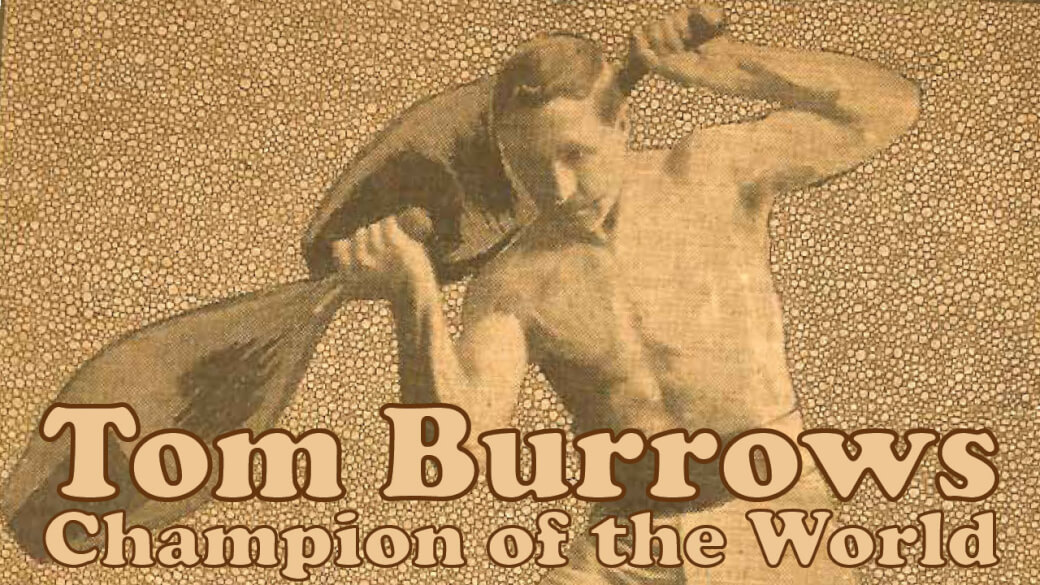 Tom Burrows Champion of the World